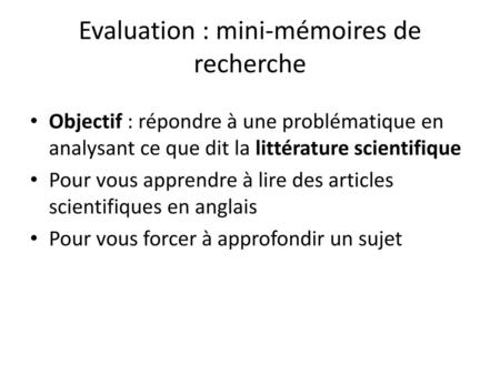 Evaluation : mini-mémoires de recherche