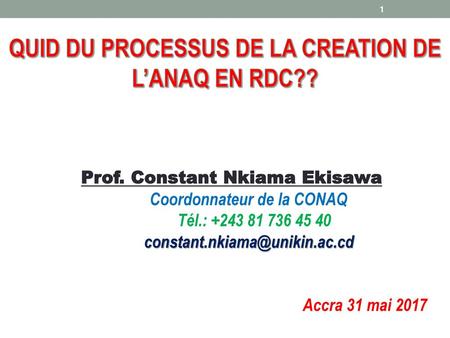 QUID DU PROCESSUS DE LA CREATION DE L’ANAQ EN RDC??