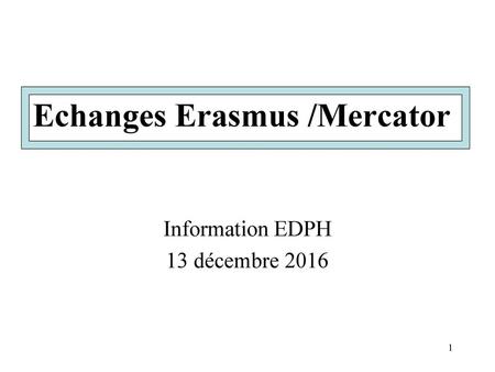 Echanges Erasmus /Mercator