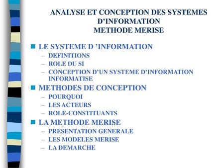 ANALYSE ET CONCEPTION DES SYSTEMES D’INFORMATION METHODE MERISE