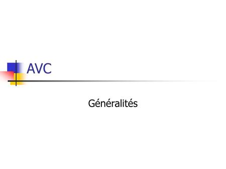 AVC Généralités.