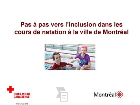 Pas à pas vers l’inclusion dans les cours de natation à la ville de Montréal 9 novembre 2016.