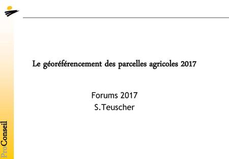Le géoréférencement des parcelles agricoles 2017