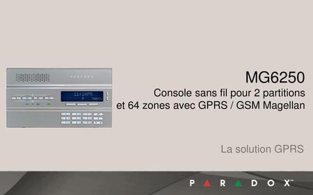 MG6250 Console sans fil pour 2 partitions et 64 zones avec GPRS / GSM Magellan La solution GPRS.