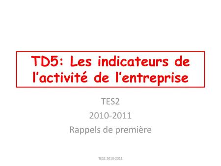 TD5: Les indicateurs de l’activité de l’entreprise