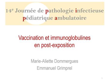 Vaccination et immunoglobulines en post-exposition