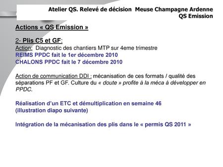 Actions « QS Emission » 2- Plis C5 et GF: