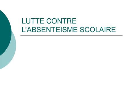 LUTTE CONTRE L’ABSENTEISME SCOLAIRE