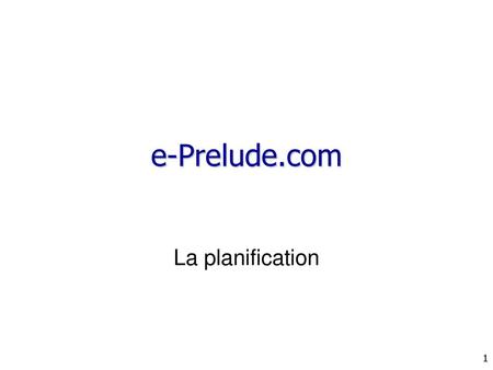 E-Prelude.com La planification.