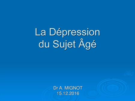 La Dépression du Sujet Âgé