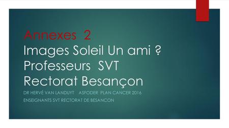 Annexes 2 Images Soleil Un ami ? Professeurs SVT Rectorat Besançon