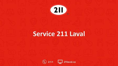 Service 211 Laval.