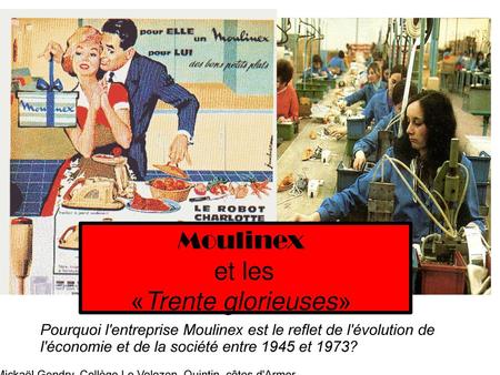 Moulinex et les «Trente glorieuses»