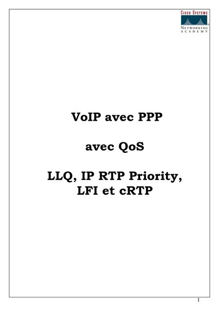 LLQ, IP RTP Priority, LFI et cRTP