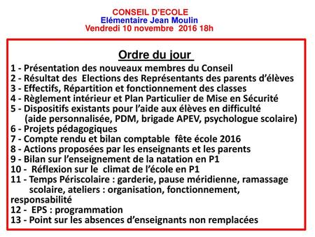 CONSEIL D’ECOLE Elémentaire Jean Moulin Vendredi 10 novembre h
