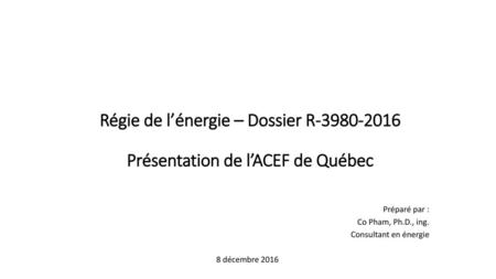 Régie de l’énergie – Dossier R Présentation de l’ACEF de Québec