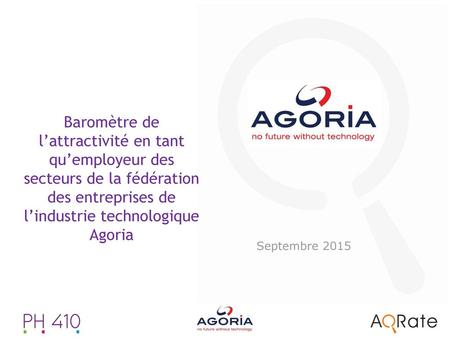 Baromètre de l’attractivité en tant qu’employeur des secteurs de la fédération des entreprises de l’industrie technologique Agoria Septembre 2015.