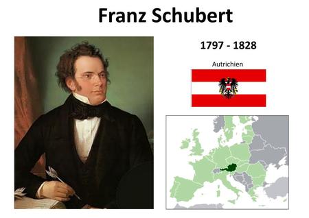 Franz Schubert 1797 - 1828 Autrichien.