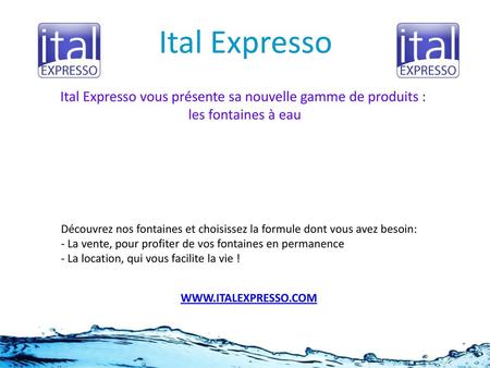 Ital Expresso vous présente sa nouvelle gamme de produits :