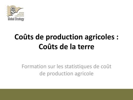 Coûts de production agricoles : Coûts de la terre