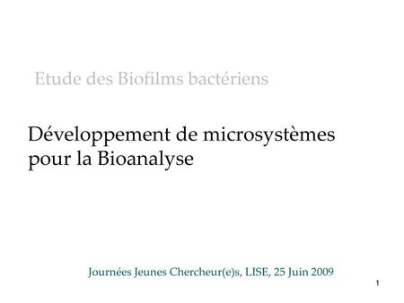 Développement de microsystèmes pour la Bioanalyse