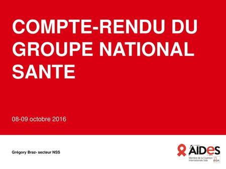 COMPTE-RENDU DU GROUPE NATIONAL SANTE