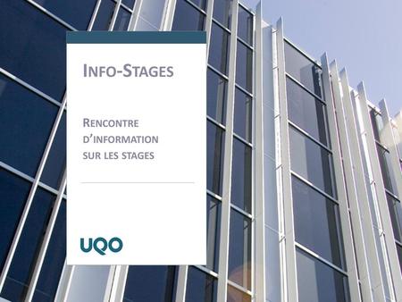 Info-Stages Rencontre d’information sur les stages.