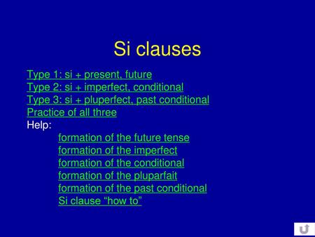 Si clauses Type 1: si + present, future