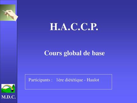 H.A.C.C.P. Cours global de base