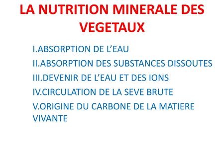 LA NUTRITION MINERALE DES VEGETAUX