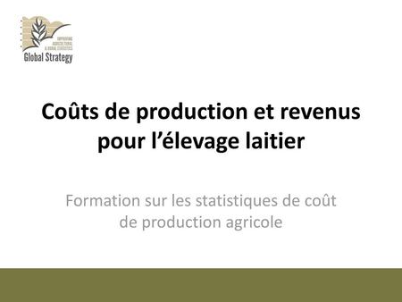 Coûts de production et revenus pour l’élevage laitier