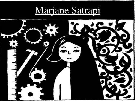 Marjane Satrapi.