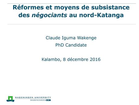 Réformes et moyens de subsistance des négociants au nord-Katanga