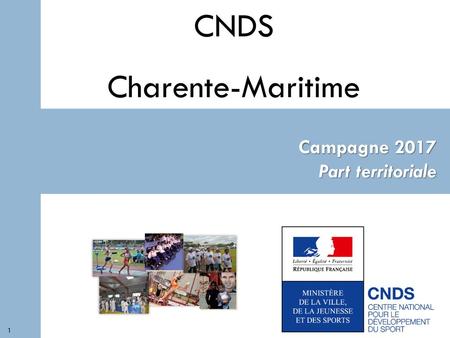 CNDS Charente-Maritime Campagne 2017 Part territoriale 1.