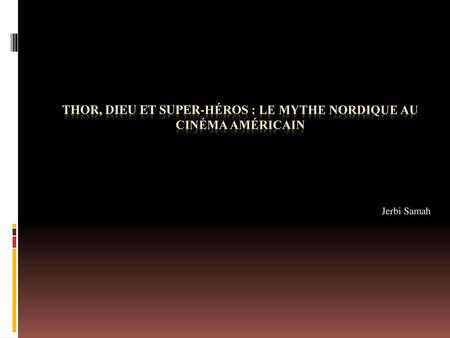 Thor, Dieu et super-héros : le mythe nordique au cinéma américain