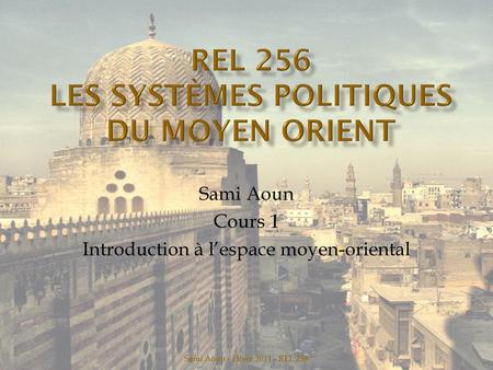 Rel 256 Les systèmes politiques du moyen orient