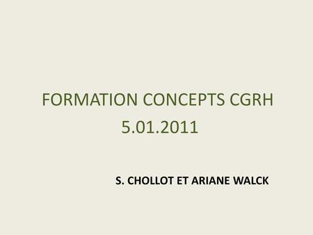 S. Chollot et Ariane Walck