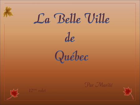 La Belle Ville de Québec