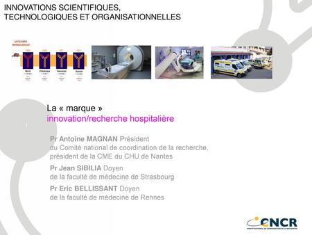La « marque » innovation/recherche hospitalière