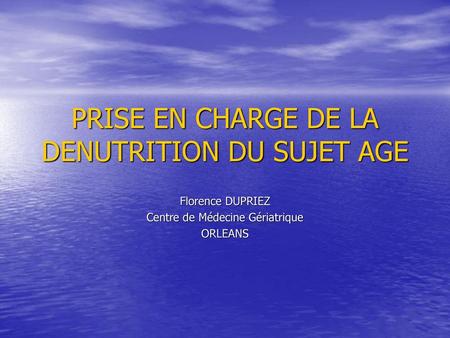 PRISE EN CHARGE DE LA DENUTRITION DU SUJET AGE
