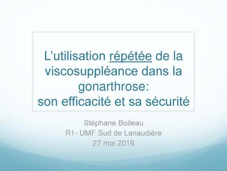 Stéphane Boileau R1- UMF Sud de Lanaudière 27 mai 2016