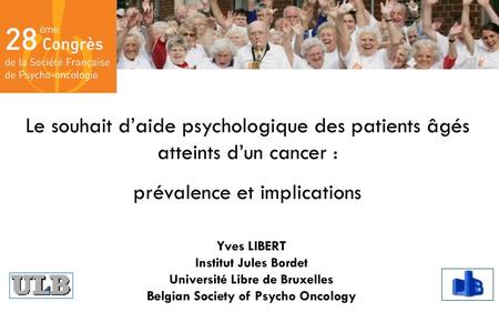 Université Libre de Bruxelles Belgian Society of Psycho Oncology
