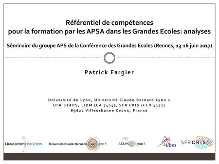 Référentiel de compétences pour la formation par les APSA dans les Grandes Ecoles: analyses Séminaire du groupe APS de la Conférence des Grandes Ecoles.
