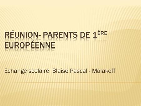 Réunion- Parents de 1ère européenne