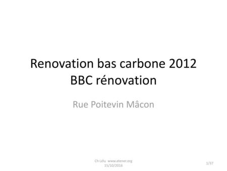 Renovation bas carbone 2012 BBC rénovation