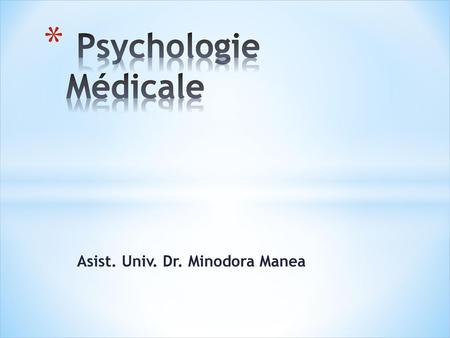 Asist. Univ. Dr. Minodora Manea