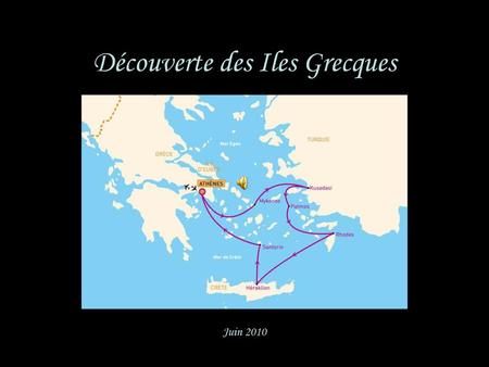 Découverte des Iles Grecques