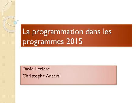 La programmation dans les programmes 2015