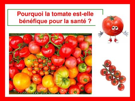 Pourquoi la tomate est-elle bénéfique pour la santé ?