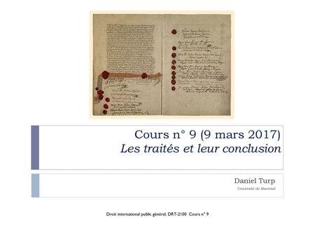 Cours n° 9 (9 mars 2017) Les traités et leur conclusion